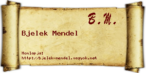 Bjelek Mendel névjegykártya